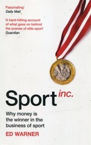 Picture of Sport Inc. Why money is the winner in the business of sport