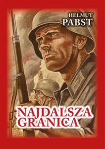 Picture of Najdalsza granica Pamiętniki niemieckiego żołnierza z frontu wschodniego 1941-1943