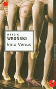 Zobacz : Kino Venus... - Marcin Wroński