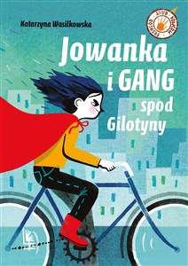 Obrazek Jowanka i Gang spod Gilotyny
