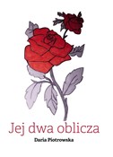 Polska książka : Jej dwa ob... - Daria Piotrowska