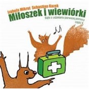 Książka : Miłoszek i... - Izabela Mikrut, Sebastian Kazek
