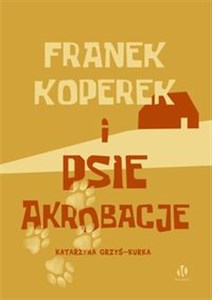 Obrazek Franek Koperek i psie akrobacje