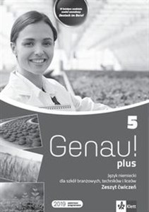 Obrazek Genau! plus 5 Język niemiecki Zeszyt ćwiczeń Szkoła branżowa Technikum Liceum