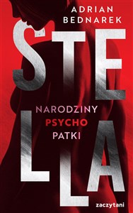 Obrazek Stella Narodziny psychopatki