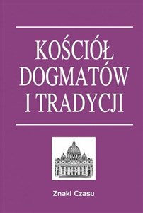 Picture of Kościół dogmatów i tradycji TW
