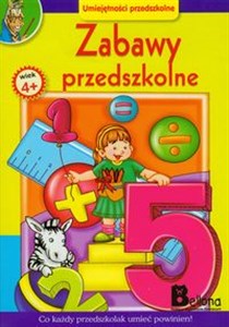 Obrazek Zabawy przedszkolne 4+ Co każdy przedszkolak umieć powinien!