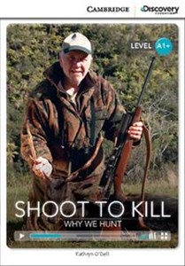 Obrazek Shoot to Kill: Why We Hunt