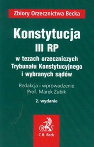 Picture of Konstytucja III RP w tezach orzeczniczych Trybunału Konstytucyjnego i wybranych sądów