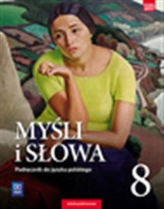 Picture of Myśli i słowa Język polski 8 Podręcznik Literatura kultura język Szkoła podstawowa