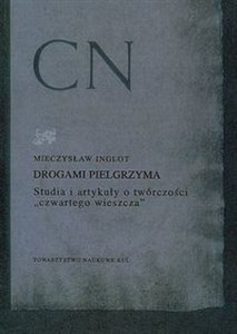 Picture of Drogami pielgrzyma Studia i artykuły o twórczości "czwartego wieszcza"