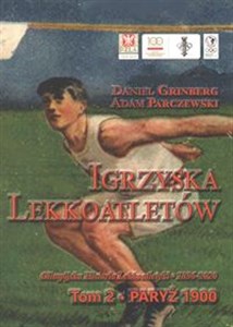 Picture of Igrzyska lekkoatletów Tom 2 Paryż 1900 - olimpijska historia lekkoatletyki 1896-2020