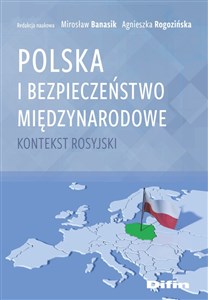 Obrazek Polska i bezpieczeństwo międzynarodowe Kontekst rosyjski