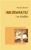 Na zewnątr... - Nicolas Bouvier -  Polish Bookstore 