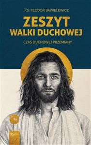 Picture of Zeszyt Walki duchowej, Czas Duchowej Przemiany