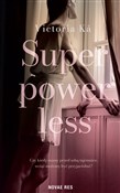 Zobacz : Superpower... - Victoria Kå