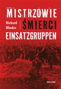 Polska książka : Mistrzowie... - Richard Rhodes