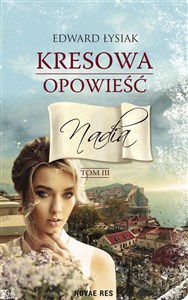 Picture of Kresowa opowieść Tom 3 Nadia