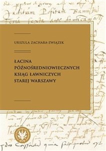 Picture of Łacina późnośredniowiecznych ksiąg ławniczych Starej Warszawy