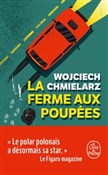 Ferme aux ... - Wojciech Chmielarz -  foreign books in polish 