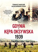 Gdynia i K... - Aleksander Gosk, Tomasz Miegoń -  books in polish 