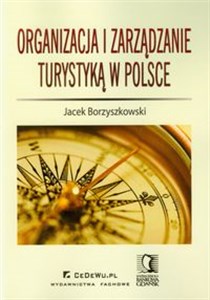 Obrazek Organizacja i zarządzanie turystyką w Polsce