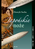 Noże japoń... - Henryk Socha -  Polish Bookstore 