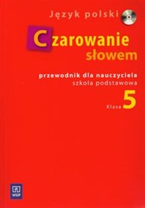 Picture of Czarowanie słowem SP kl 5 Przew dla naucz