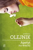 Apetyt na ... - Agnieszka Olejnik -  books in polish 