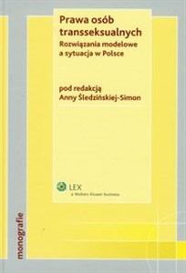 Picture of Prawa osób transseksualnych Rozwiązania modelowe a sytuacja w Polsce