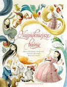 polish book : Najpięknie... - Francesca Rossi (ilustr.), Bracia Grimm, Charles Perrault, Hans Christian Andersen