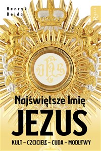 Picture of Najświętsze Imię Jezus Kult - Czciciele - Cuda - Modlitwy