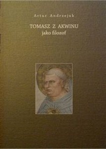 Obrazek Tomasz z Akwinu jako filozof
