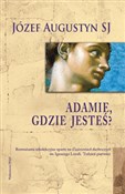 Książka : Adamie gdz... - Józef Augustyn