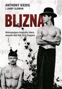 Picture of Blizna Wstrząsająca biografia lidera zespołu Red Hot Chili Peppers