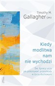 Kiedy modl... - Timothy M. Gallagher -  Polish Bookstore 