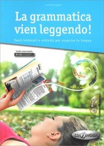 Picture of La Grammatica vien leggendo + CD Poziom B1-B2