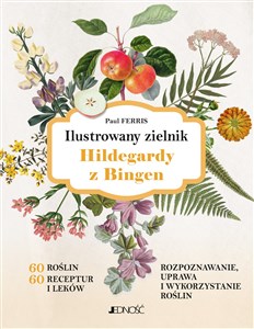 Picture of Ilustrowany zielnik Hildegardy z Bingen