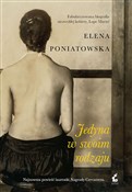 Jedyna w s... - Elena Poniatowska - Ksiegarnia w UK