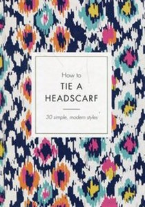 Obrazek How to Tie a Headscarf 30 simple, modern styles