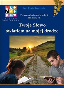 Picture of Katechizm SP 7 Twoje Słowo.. podr WARSZAWA