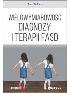 Picture of Wielowymiarowość diagnozy i terapii FASD