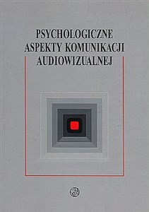 Obrazek Psychologiczne aspekty komunikacji audiowizual