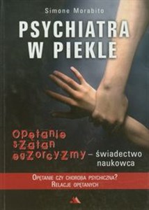 Picture of Psychiatra w piekle Opętanie, szatan, egzorcyzmy - świadectwo naukowca