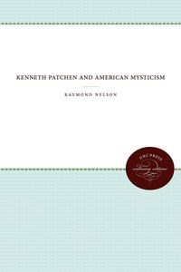 Picture of Kenneth Patchen and American Mysticism