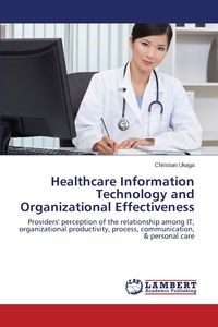 Picture of Healthcare Information Technology and Organizational Effectiveness