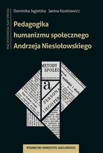 Picture of Pedagogika humanizmu społecznego Andrzeja Niesiołowskiego