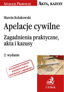 Picture of Apelacje cywilne Zagadnienia praktyczne, akta i kazusy