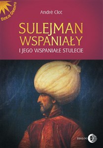 Picture of Sulejman Wspaniały i jego wspaniałe stulecie