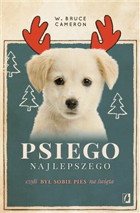 Picture of Psiego najlepszego czyli Był sobie pies na święta